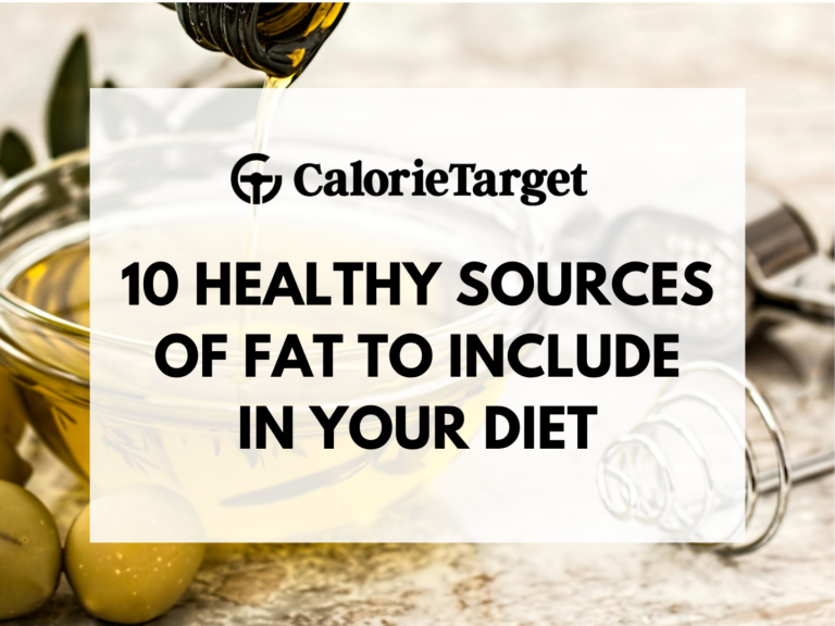 10 Healthy Sources of Fat to Include In Your Diet