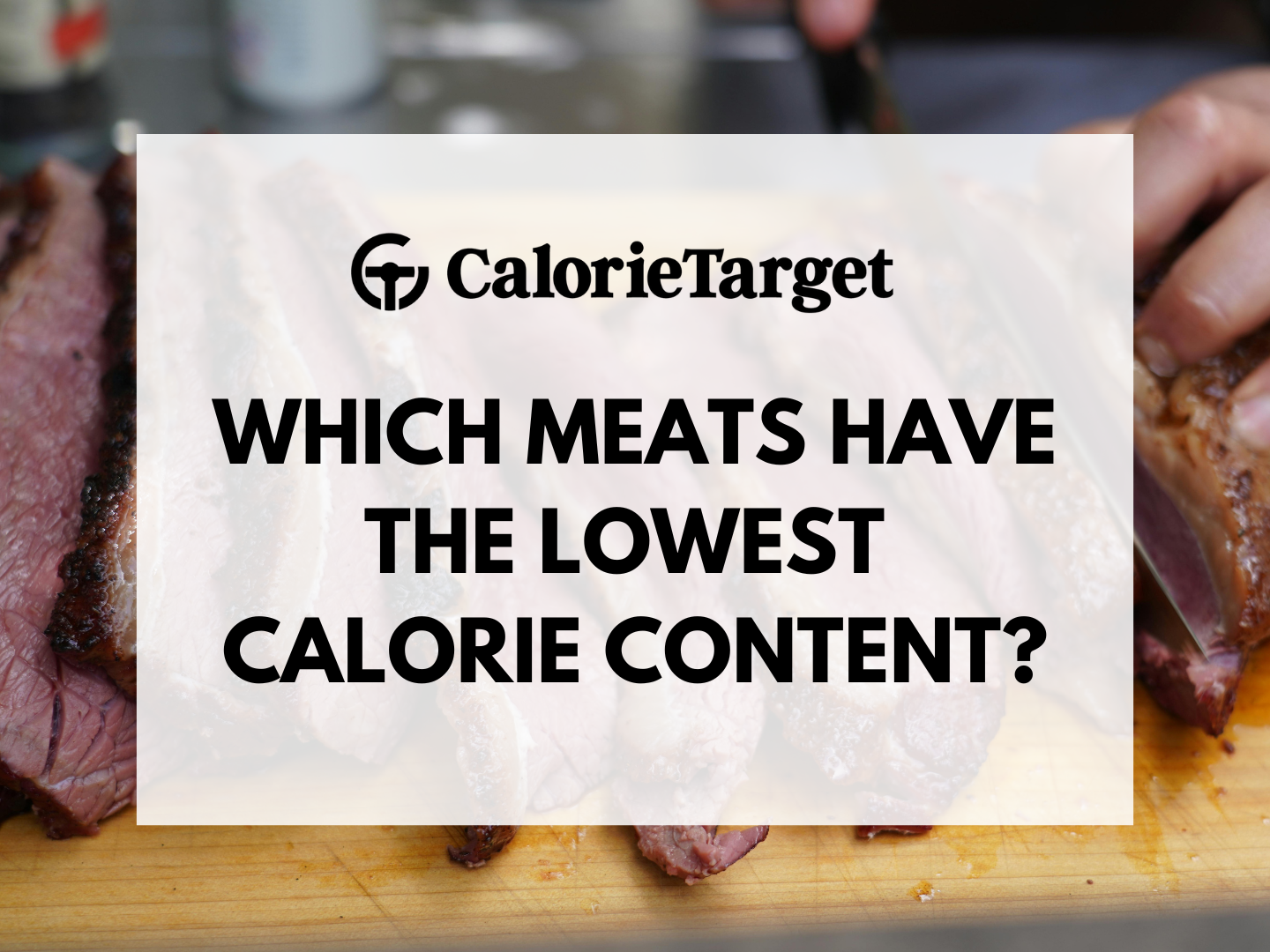 Which meats have the lowest calorie content