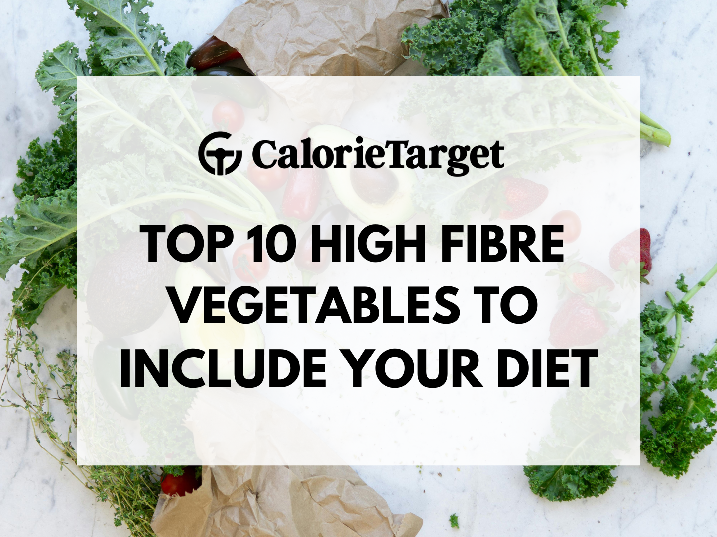 top ten high fibre vegetables