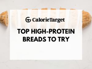 Top high protein breads to try